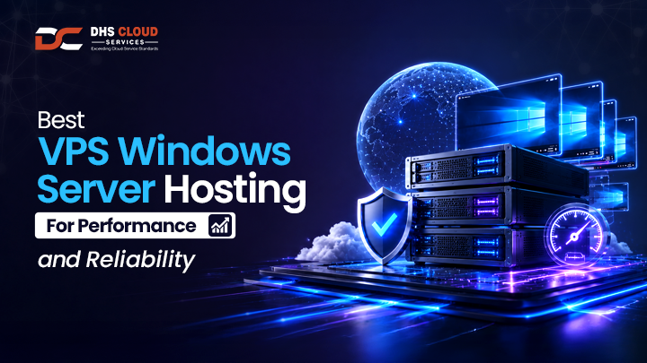 Best VPS Windows Server Hosting for Performance and Reliability